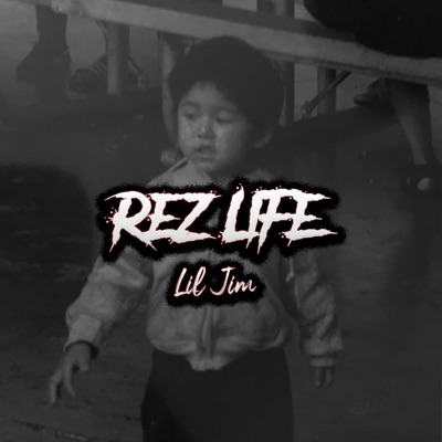 Rez Life - Single