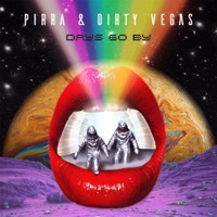 Days Go By - Single - Pirra & Dirty Vegas