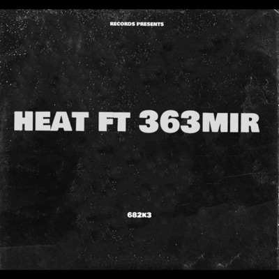Heat (feat. Mir363) - Single