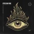 Eyes on Fire