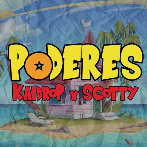 Poderes (feat. Scotty) - Single