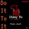 Do It To It (feat. Stewie G) - Chewy Ro lyrics