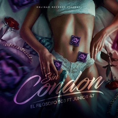 Sin Condon (feat. Junior 47) - Single