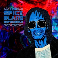 The Spicy Bland Experience - Spicy Bland