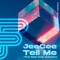 Tell Me - JeeCee lyrics