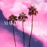 Make It Summer — LEPUS