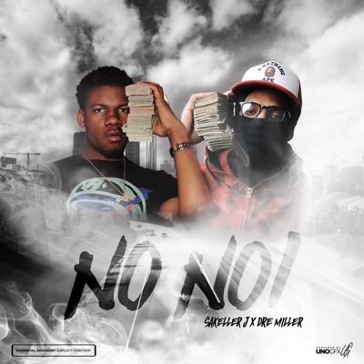 NO NO! (feat. Dre Miller) - Single