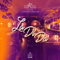 La Di Da (feat. El Jefe Marv & Melly Mel) - Single - LO THE DON