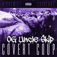 DJ Og Uncle Skip Presents: Currency Covert Coup - DJ OG Uncle Skip
