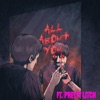 All About You (feat. PrettyLitch) - Single