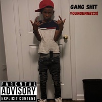 Gang Shit - Single - YoungenNB23$