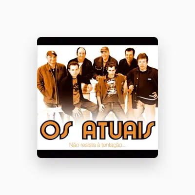 Listen to Os Atuais, watch music videos, read bio, see tour dates & more!