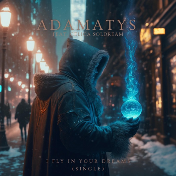 I Fly in Your Dreams (feat. Celica Soldream)