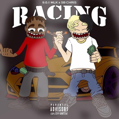 Racing (feat. 9.0.1 MLK) - Single