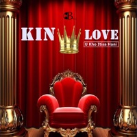 King Love - U Kho Itisa Hani (Ubva Gai) - Single - B Town Production