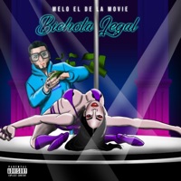 Bichota Legal - Single - MELO EL DE LA MOVIE