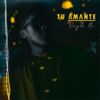 Tu Amante - Single - Ragde Mc