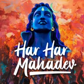 Har Har Mahadev (Celebrating Shiva) artwork