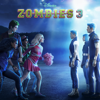 ZOMBIES 3 (Original Soundtrack) - ZOMBIES – Cast