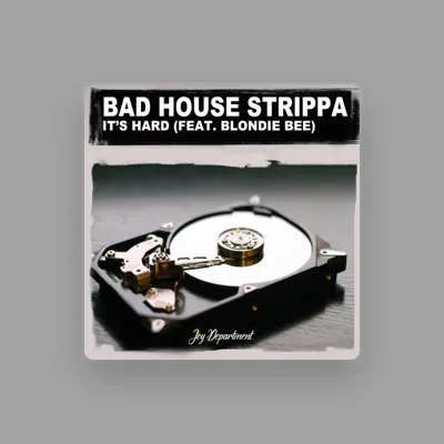 Listen to Bad House Strippa, watch music videos, read bio, see tour dates & more!