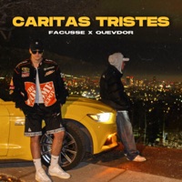 Caritas Tristes - Single - facusse & Quevdor