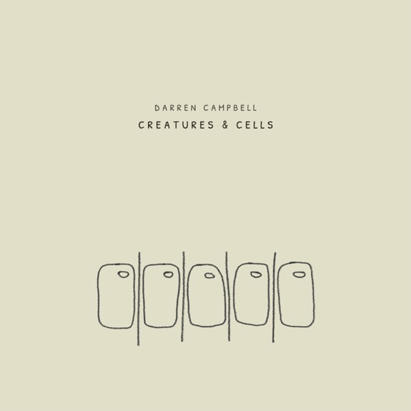 Creatures & Cells (Remastered) - Single
