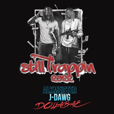 Still Trappin 2022 - Single