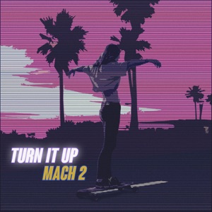 MACH2 - TURN IT UP - Line Dance Music