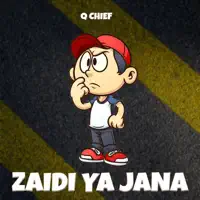 Zaidi Ya Jana — Q Chief