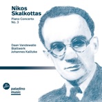 Nikos Skalkottas: Piano Concerto No. 3
