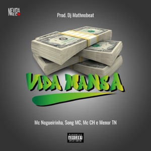 Vida Mansa (feat. Mathnobeat, Mc ch & MENOR TN)