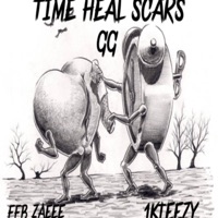 TIME HEAL SCARS (feat. 1kteezy & FFB ZAEEE) - Single - GG