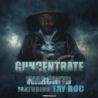 Guncentrate (feat. Tay Roc) - Single - Warchi7d