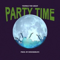 Party Time (ololo lo) - Single - Thomas the Great