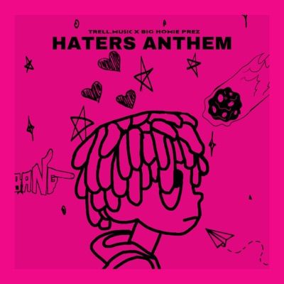 HATERS ANTHEM (feat. Big Homie Prez) - Single
