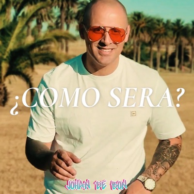 LuchoDJ - COMO SERA -JOHAN DE BON
