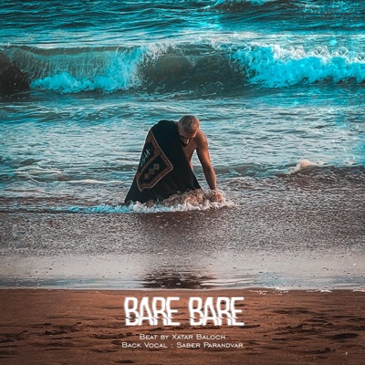 Bare Bare (feat. Saber Parandvar) - Single