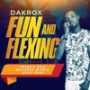 Fun and Flexing (feat. Francis Brio, Wolfdogg Winner & Keezy barz) - Single