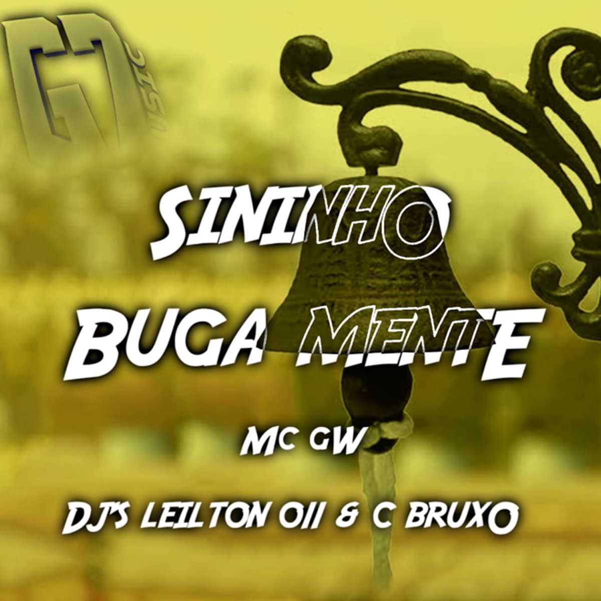 Sininho Buga Mente - Single - Album by MC GW, DJ LEILTON 011 & DJ