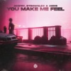 You Make Me Feel - Single