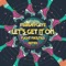 Let's Get It On (Flight Facilities Remix) - Marvin Gaye lyrics