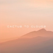 Cactus to Clouds - Soft Horizons