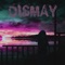 Dismay - Neskwie lyrics