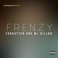 Frenzy - Single - FORGOTTEN ONE & D!llon