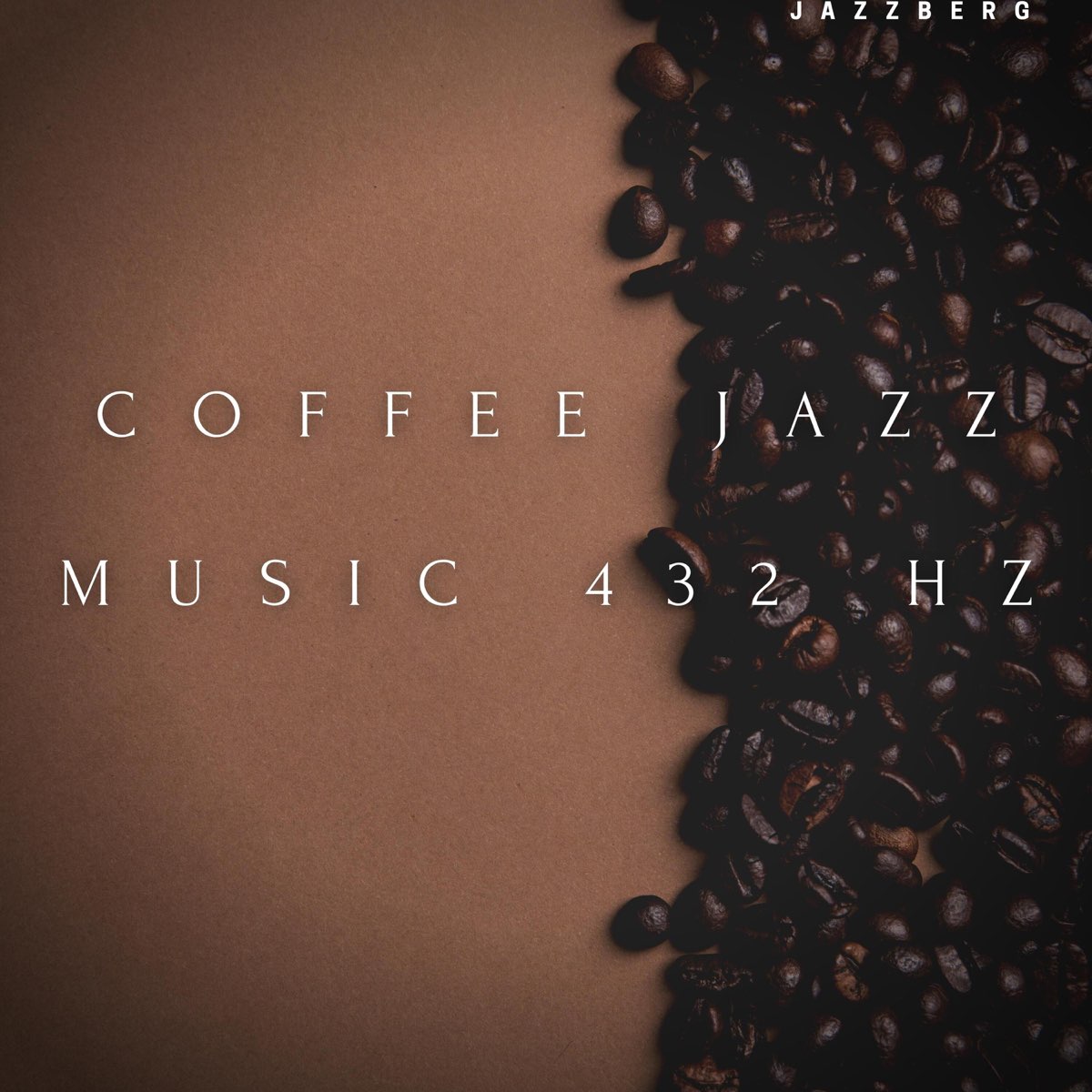 Coffee Jazz Music 432 Hz - Jazzberg, Sunday Morning Jazz Playlist & study jazz의 앨범 - Apple Music Apple Music에서... 