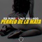 Perreo de la Mata (feat. Lino Villago) - Ed King lyrics