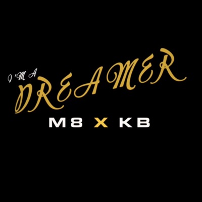 I'm a dreamer (feat. KB) - Single
