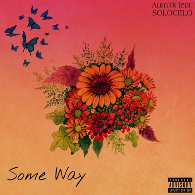 Some Way (feat. SOLOCELO) - Single