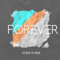 Forever (Radio Edit) — Keenon Coleman