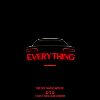 Posłuchaj utworu Everything wykonywanego przez Mr Dee Swiss House.